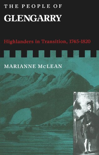 People of Glengarry: Highlanders in Transition, 1745-1820