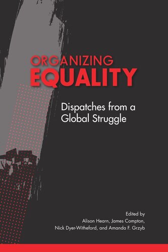 Organizing Equality: Dispatches from a Global Struggle