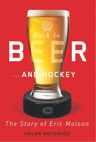 Back to Beer...and Hockey: The Story of Eric Molson