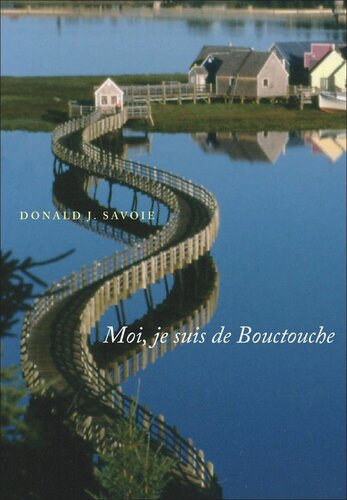Moi, je suis de Bouctouche: Les racines bien ancrées