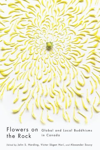 Flowers on the Rock: Global and Local Buddhisms in Canada