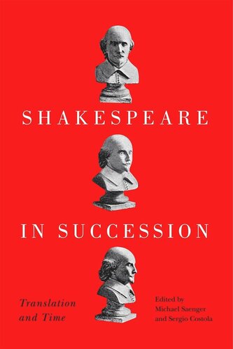 Shakespeare in Succession: Translation and Time