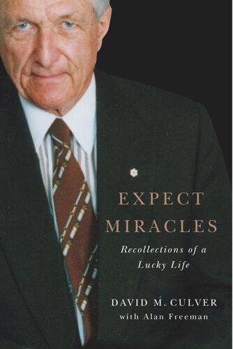 Expect Miracles: Recollections of a Lucky Life