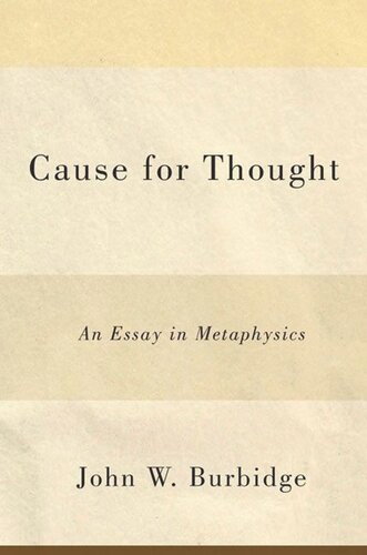 Cause for Thought: An Essay in Metaphysics