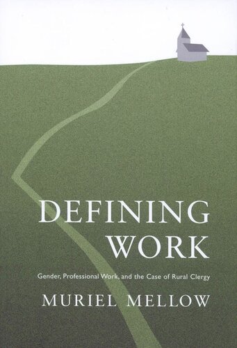 Defining Work: Gender, Professional Work, and the Case of Rural Clergy