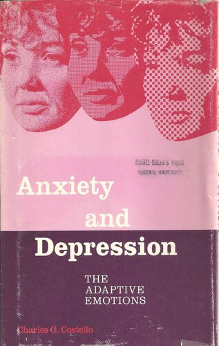 Anxiety and Depression: The Adaptive Emotions