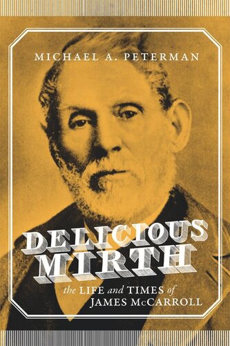 Delicious Mirth: The Life and Times of James McCarroll