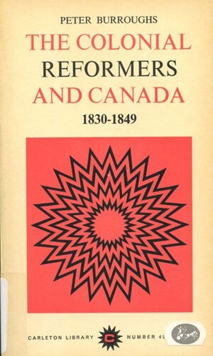 Colonial Reformers and Canada, 1830-1849