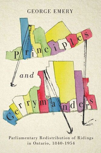 Principles and Gerrymanders: Parliamentary Redistribution of Ridings in Ontario, 1840-1973