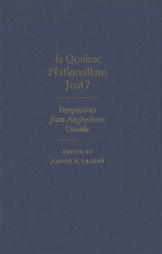 Is Quebec Nationalism Just?: Perspectives from Anglophone Canada
