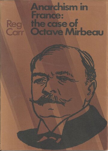 Anarchism in France: The Case of Octave Mirbeau