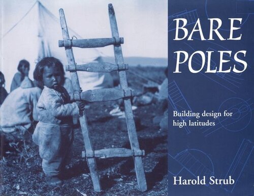 Bare Poles: Building Design for High Latitudes