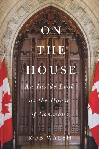 On the House: An Inside Look at the House of Commons