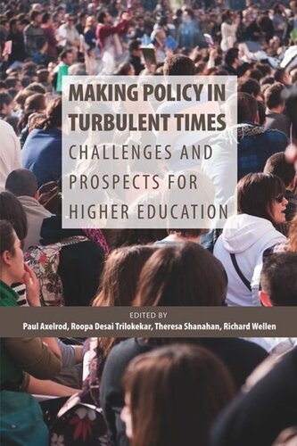 Making Policy in Turbulent Times: Challenges and Prospects for Higher Education