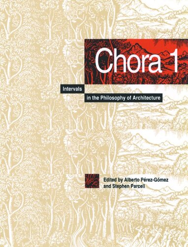 Chora 1: Intervals in the Philosophy of Architecture