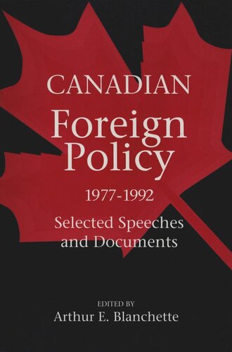 Canadian Foreign Policy, 1977-1992: Selected Speeches and Documents
