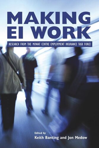Making EI Work: Research from the Mowat Centre Employment Insurance Task Force