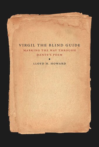 Virgil the Blind Guide: Marking the Way through the Divine Comedy