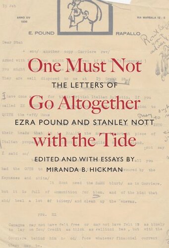 One Must Not Go Altogether with the Tide: The Letters of Ezra Pound and Stanley Nott