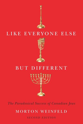 Like Everyone Else but Different: The Paradoxical Success of Canadian Jews