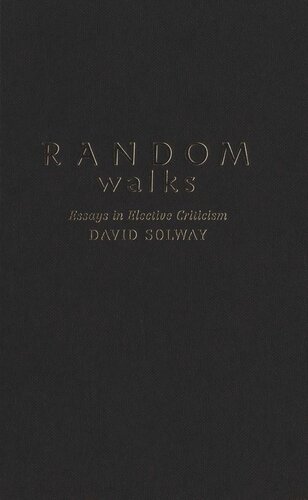 Random Walks: Essays in Elective Criticism
