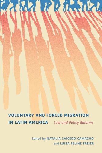 Voluntary and Forced Migration in Latin America: Law and Policy Reforms