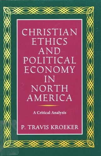 Christian Ethics and Political Economy in North America: A Critical Analysis