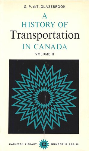 A History of Transportation in Canada, Volume 2
