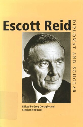 Escott Reid: Diplomat and Scholar