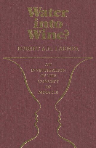Water into Wine?: An Investigation of the Concept of Miracle