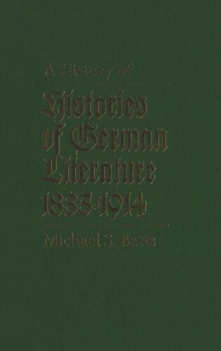 History of Histories of German Literature, 1835-1914