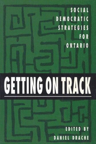 Getting on Track: Social Democratic Strategies for Ontario