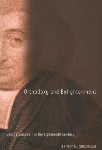 Orthodoxy and Enlightenment: George Campbell in the Eighteenth Century