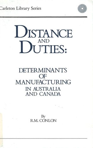 Distance and Duties: Determinants of Manufacturing in Australia and Canada