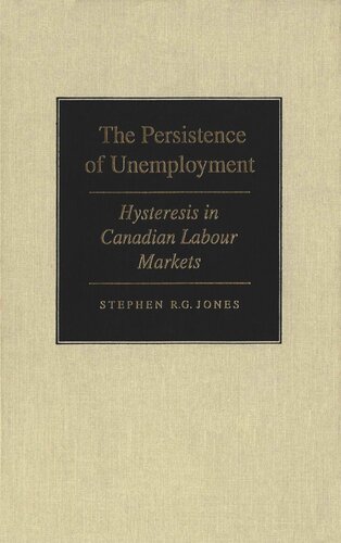 Persistence of Unemployment: Hysteresis in Canadian Labour Markets