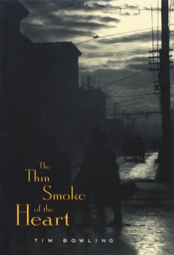 The Thin Smoke of the Heart