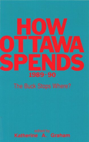 How Ottawa Spends, 1989-1990: The Buck Stops Where?