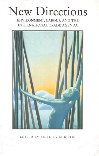 New Directions: Environment, Labour and the International Trade Agenda