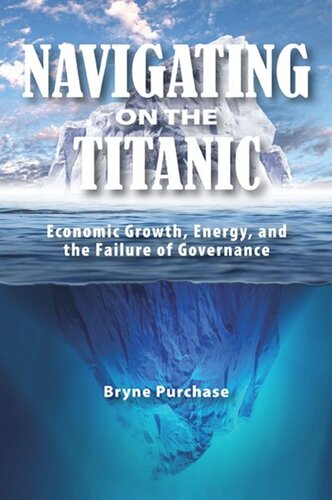Navigating on the Titanic: Economic Growth, Energy, and the Failure of Governance