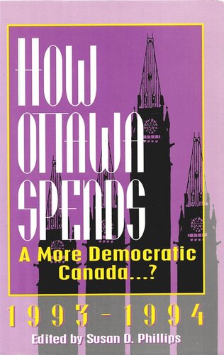 How Ottawa Spends, 1993-1994: A More Democratic Canada…?