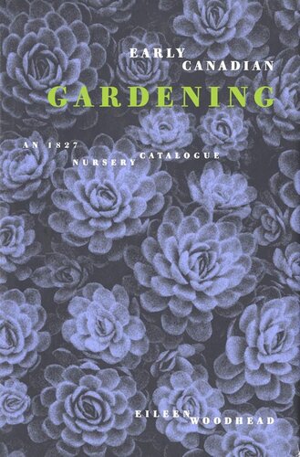 Early Canadian Gardening: An 1827 Nursery Catalogue