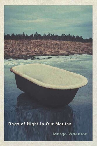 Rags of Night in Our Mouths