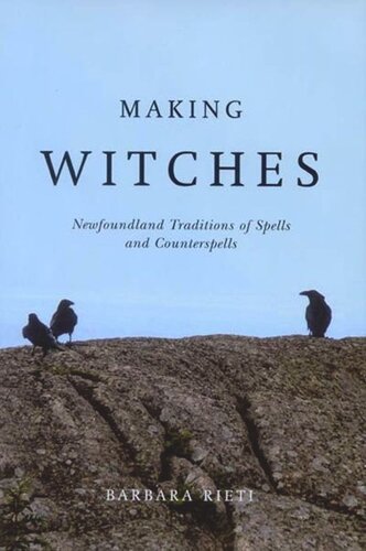 Making Witches: Newfoundland Traditions of Spells and Counterspells