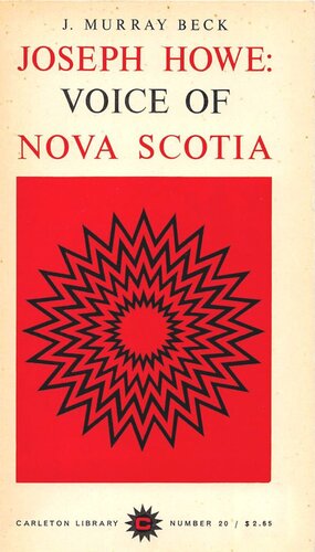 Joseph Howe: Voice of Nova Scotia