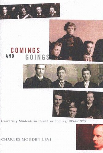Comings and Goings: University Students in Canadian Society, 1854-1973