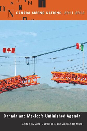 Canada Among Nations, 2011-2012: Canada and Mexico's Unfinished Agenda