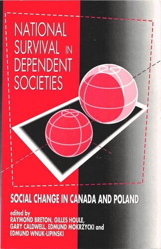 National Survival in Dependent Societies: Social Change in Canada and Poland