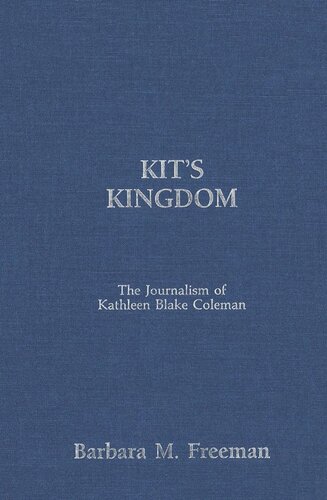 Kit's Kingdom: The Journalism of Kathleen Blake Coleman