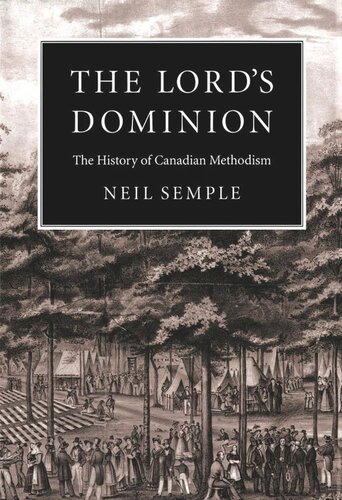 Lord's Dominion: The History of Canadian Methodism