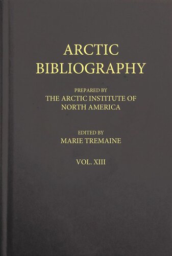 Arctic Bibliography: Volume 13